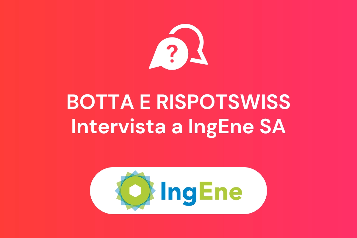 Botta e RiSpotSwiss – Intervista a IngEne, Servizi Fotovoltaici in Ticino